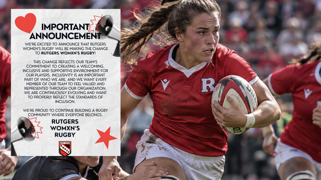 “Rutgers Women's Rugby will be making the change to Rutgers Womxn's Rugby!”